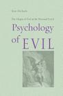 Psychology of Evil By Kim Michaels Cover Image