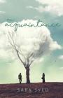An Acquaintance (Crossroads Novel #1) By Saba Syed Cover Image
