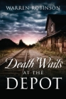 Death Waits At The Depot By Warren Robinson Cover Image