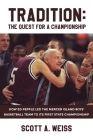 Tradition: The Quest for a Championship By Scott A. Weiss Cover Image
