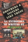 Brothers & Sisters Like These: An Anthology of Writing by Veterans By Robert Canipe (Editor), C. R. Toler Cover Image