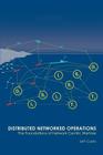 Distributed Networked Operations: The Foundations of Network Centric Warfare Cover Image
