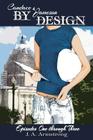 By Design: Candace & Jameson: Episodes One through Three By J. a. Armstrong Cover Image