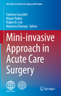 Mini-Invasive Approach in Acute Care Surgery (Hot Topics in Acute Care Surgery and Trauma) Cover Image
