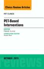 Pet-Based Interventions, an Issue of Pet Clinics: Volume 10-4 (Clinics: Internal Medicine #10) Cover Image