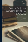 Obras De Juan Rodríguez De La Cámara: (Ó Del Padrón.) By Juan Rodríguez de la Cámara Cover Image