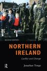 Northern Ireland: Conflict and Change By Jonathan Tonge Cover Image