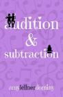 Audition & Subtraction By Amy Fellner Dominy Cover Image