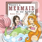There's a MERMAID in my bathtub Cover Image