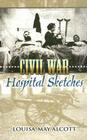 Civil War Hospital Sketches Cover Image