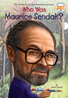 Who Was Maurice Sendak? (Who Was?) By Janet B. Pascal, Who HQ, Stephen Marchesi (Illustrator) Cover Image