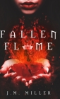 Fallen Flame By J. M. Miller Cover Image