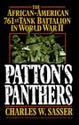 Patton's Panthers: The African-American 761st Tank Battalion In World War II By Charles W. Sasser Cover Image