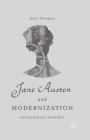 Jane Austen and Modernization: Sociological Readings By J. Thompson Cover Image