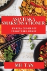 Asiatiska Smaksensationer: En Resa Genom Det Färgstarka Köket Cover Image