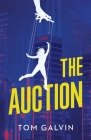 The Auction By Tom Galvin Cover Image
