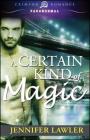 A Certain Kind of Magic By Jessica Starre Cover Image
