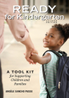 Ready for Kindergarten: A Tool Kit for Supporting Children and Families By Angele Sancho Passe Cover Image