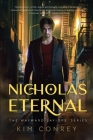 Nicholas Eternal (The Wayward Saviors, Book One) By Kim Conrey Cover Image