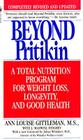 Beyond Pritikin: A Total Nutrition Program For Rapid Weight Loss, Longevity, & Good Health By Ann Louise Gittleman, PH.D., CNS Cover Image