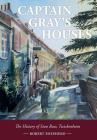 Captain Gray's Houses: A History of Sion Row, Twickenham By Robert Shepherd Cover Image