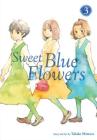 Sweet Blue Flowers, Vol. 3 Cover Image