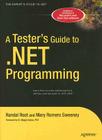 A Tester's Guide to .Net Programming (Expert's Voice) By Joe Sweeney, Randal Root Cover Image