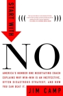 Start with No: The Negotiating Tools That the Pros Don't Want You to Know By Jim Camp Cover Image