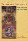 Treasury of Eloquence: The Songs of Barway Dorje By Barway Dorje, Yeshe Gyamtso (Translator) Cover Image