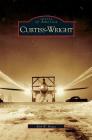 Curtiss-Wright By Kirk W. House Cover Image