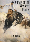 A Tale of the Western Plains Cover Image