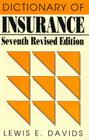 Dictionary of Insurance By Lewis E. Davids Cover Image