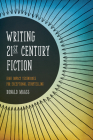 Writing 21st Century Fiction: High Impact Techniques for Exceptional Storytelling Cover Image