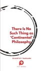 There Is No Such Thing as 'Continental' Philosophy Cover Image