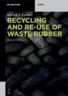 Recycling and Re-Use of Waste Rubber By Martin J. Forrest Cover Image