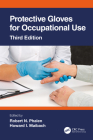 Protective Gloves for Occupational Use (Dermatology: Clinical & Basic Science) By Robert N. Phalen (Editor), Howard Maibach (Editor) Cover Image