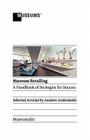 Museum Retailing: A Handbook of Strategies for Success Cover Image