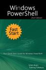 Windows PowerShell Fast Start 2nd Edition: Your Quick Start Guide for Windows PowerShell. By Smart Brain Training Solutions Cover Image