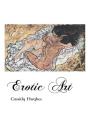 Erotic Art By Cassidy Hughes Cover Image