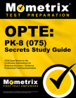 Opte: Pk-8 (075) Secrets Study Guide: Ceoe Exam Review for the Certification Examinations for Oklahoma Educators / Oklahoma Professional Teaching Exam By Mometrix Oklahoma Teacher Certification (Editor) Cover Image