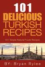 101 Delicious Turkish Recipes Cover Image