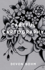 Careful Cartography By Devon Bohm Cover Image