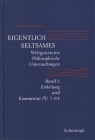 Eigentlich Seltsames: Wittgensteins Philosophische Untersuchungen. Band I: Einleitung Und Kommentar Pu 1-64 By Richard Raatzsch Cover Image