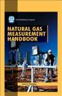 Natural Gas Measurement Handbook By James E. Gallagher Cover Image
