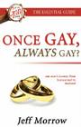 Once Gay Always Gay? Homosexual to Husband Cover Image