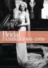 Bridal Fashion 1900–1950 (Shire Library USA) By Kathleen York Cover Image