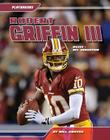 Robert Griffin III: RGIII: NFL Sensation (Playmakers) By Will Graves Cover Image