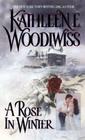 A Rose in Winter By Kathleen E. Woodiwiss Cover Image