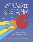 Empowered Sleep Apnea: A Handbook For Patients and the People Who Care About Them Cover Image