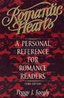 Romantic Hearts: A Personal Reference for Romance Readers By Peggy J. Jaegly Cover Image